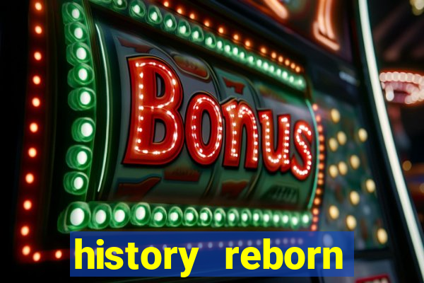 history reborn remover carta